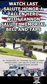 Watch Last Salute honor a fallen hero with cannon salute, Memorial bell and TAPS