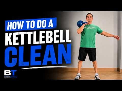 Stop Doing Kettlebell Cleans Wrong! | BUSTOSTRAINING