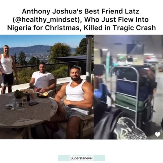 StarLevel on Instagram: "The deceased are believed to be his longtime friend and personal trainer Kevin Ayodele (known as Latz, @healthy_mindset on Instagram) and strength & conditioning coach Sina (Sina Evolve), who had recently arrived to celebrate the holidays with the boxer. Joshua sustained minor injuries and is recovering. 🕊️ #aj #anthonyjoshua"