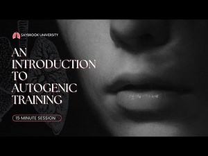 An Introduction To Autogenic Training | 15 Min. | Dean Donald Moss