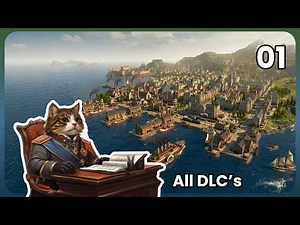The ULTIMATE Anno 1800 Experience | Every DLC Enabled | Episode 01