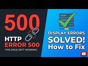 How to Fix HTTP Error 500 | Enable Display Errors (Step-by-Step)