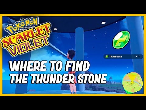 Where To Find the Thunder Stone in Pokemon Scarlet and Violet