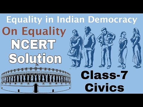 On Equality / Class-7 Civics NCERT Chapter-1 Solution / Question Answers By-KV Teacher