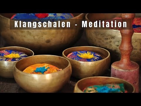 Klangschalen Meditation | Beruhigung, Entspannung, Einschlafen