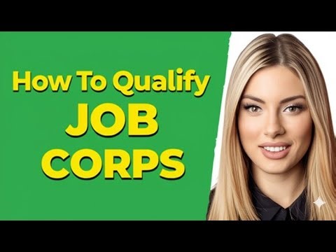 How To Qualify For Job Corps What Are The Requirements For Job Corps