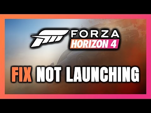 How to FIX Forza Horizon 4 Not Launching/Won't Launch