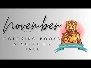 November 2025 Coloring Books and Supplies Haul | TJMaxx | Ollies | WalMart | Dollar Tree