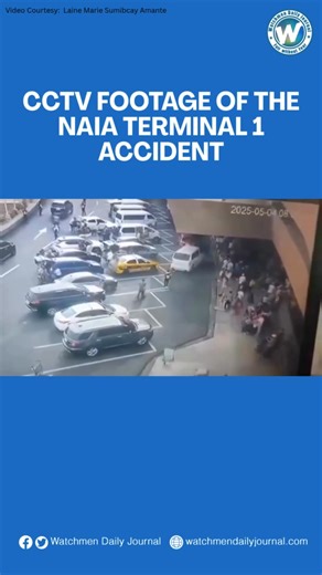 35K views · 28 reactions | WATCH: CCTV Footage of the NAIA Terminal 1 accident at their departure area on Sunday, May 4, 2025. #WatchmenDailyJournal | Watchmen Daily Journal | Facebook