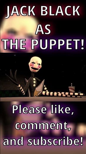 JACK BLACK AS THE PUPPET! #fnaf #fnaf2 #fivenightsatfreddys #fnafmemes #puppet #fnafpuppet #shorts