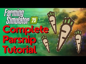 Parsnips Complete Guide | How To Grow, Harvest & Sell Parsnips In Farming Simulator 25