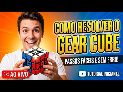 Gear Cube 3x3: Tutorial Completo do Zero ao Final