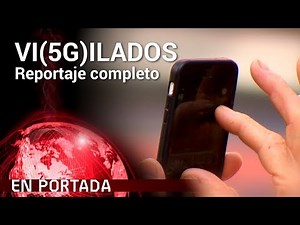 'Vi(5G)ilados' COMPLETO | En Portada