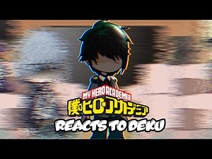 MHA villains react to Deku || Ft. LOV || PART 1 || #mha #gacha || SPEED X2 ||