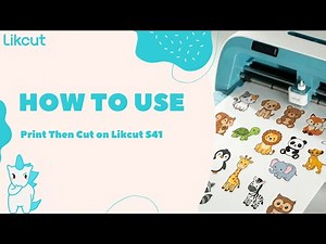 How to Use Likcut S41 for Print Then Cut on PC | Step-by-Step Tutorial for Perfect Stickers