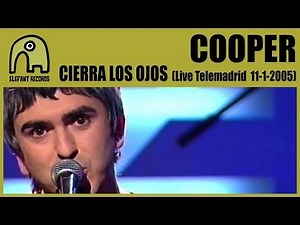 COOPER - Cierra Los Ojos [Concierto Básico Telemadrid - 11-1-2005] 2/4