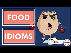 FOOD IDIOMS: English Language