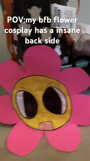 my bfb flower cosplay has a insane back side