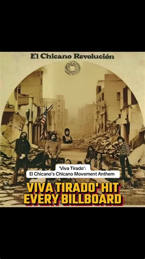 ‘Viva Tirado’: El Chicano’s Chicano Movement Anthem