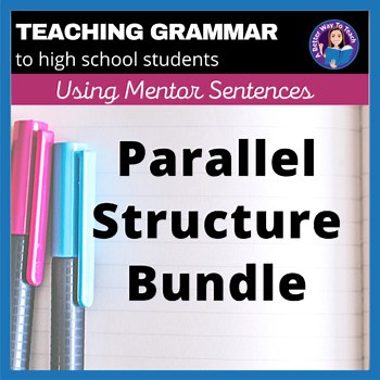 Parallel Structure Bundle With Mentor Sentences, Writing Prompts, and Quiz