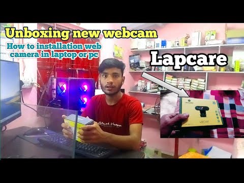 How to installation web camera in laptop or computer।। Unboxing new web camera।। #Lapcare#csc