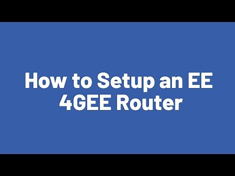How to Setup the EE 4GEE Router