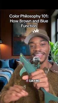 Color Philosophy 101: How Brown and Blue Function Together