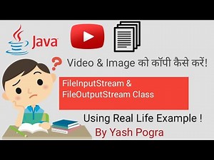 FileInputStream and FileOutputStream in java | What is FileInputStream in Java | File Copy in Java