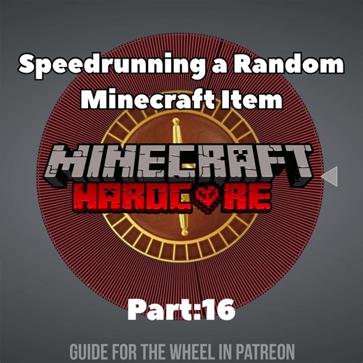 Speedrunning a Random Minecraft Item: Part 16