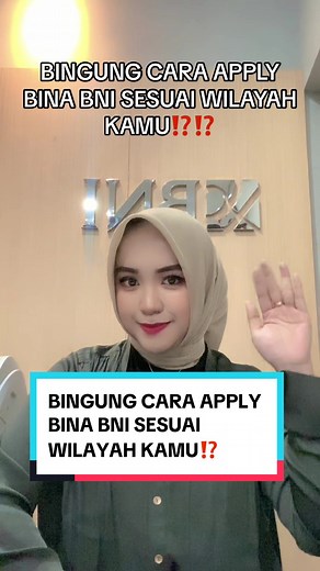 Cara Mudah Apply Bina BNI Sesuai Wilayah Kamu