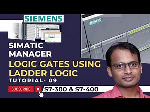 Siemens PLC Training 9 - Logic Gates using Ladder Logic in Siemens STEP7 Simatic Manager