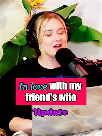 In love with my friend's wife Update Credit @Two Hot Takes #reddit_tiktok #storytelling #redditstorytime #redditreading #aita
