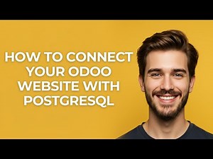 How To Connect Your Odoo Website With Postgresql - UPDATED!