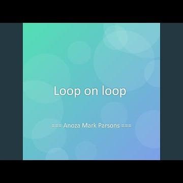 Loop on loop