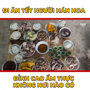 2.9M views · 42K reactions | Văn hoá ăn tết độc đáo 45 ngày liên tục của người Hoa Hán nơi biên cương Việt Nam - Trung Quốc..!! | CHAO VLOG | Facebook