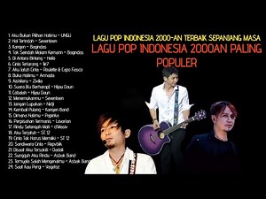 KUMPULAN LAGU POP INDONESIA 2000AN TERBAIK SEPANJANG MASA | LAGU POP INDONESIA 2000AN PALING POPULER