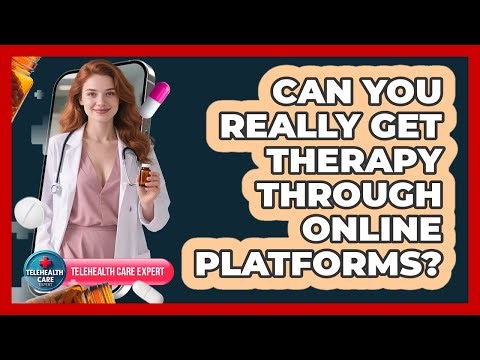 Can You Really Get Therapy Through Online Platforms?