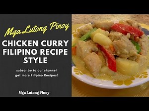 How to Cook Filipino Style Pinoy Chicken Curry Recipe with Coconut Milk