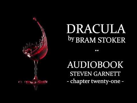 Dracula by Bram Stoker |21| FULL AUDIOBOOK | Classic Literature in British English : Gothic Horror