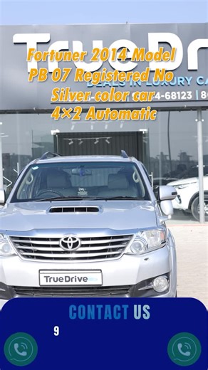 True Drive on Instagram: "✅ Fortuner 2014 model ✅ Automatic ✅ PB07 registered car ✅ Silver colour ✅ 4×2 drive ✅ Brand new tyres ✅ 5-speed gearbox ✅ Average 13–14 km/l 💎 Grab this premium deal today & drive with style! 📍 DM for details & booking. Contact no:- 98888-88722, 99144-68123, 86997-77776 ✅ Brand New Car Sales ✅ Certified Used Car Purchase & Exchange ✅ Easy Finance & EMI Options ✅ Car Insurance & After-Sales Support ✅ Professional Car Detailing (using imported & certified products from