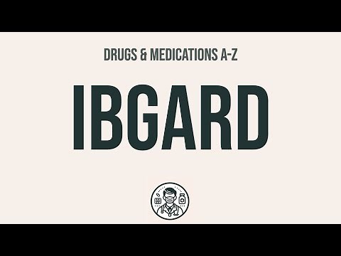 How to use Ibgard - Explain Uses,Side Effects,Interactions
