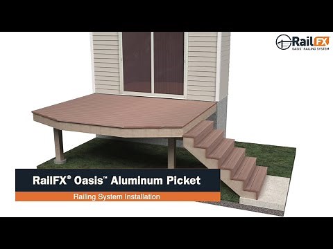 RailFX Oasis™ Railing System Installation - Picket