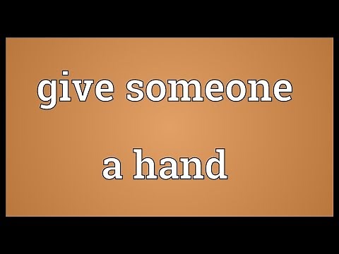 Give someone a hand Meaning