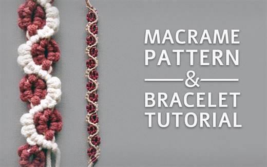 【Macrame 手链教程】Macrame School | 波浪形花朵手链 | 图案的编织方法❀新手友好