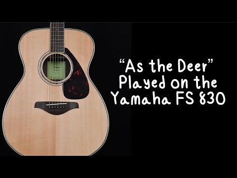 “As the Deer” on the Yamaha FS 830 #yamahaguitars