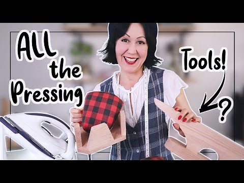 PRESSING TOOLS - - What you MUST HAVE and what's just NICE TO HAVE for your garment sewing!