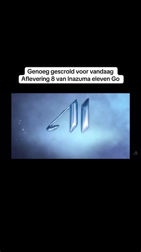 Aflevering 8 van Inazuma Eleven Go #inazuma #fyp #voetbal #inazumaeleven