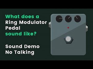 What does a Ring Modulator Pedal sound like? | Sound Demo (No Talking)
