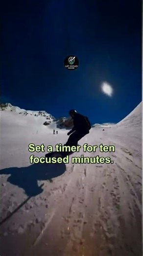 Build consistency: start with ten focused minutes