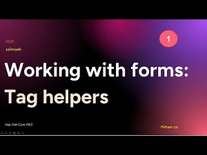 ASP .NET Core: Working With Form - Tag Helpers: Part1